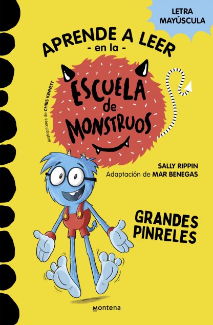 APRENDE A LEER EN LA ESCUELA DE MONSTRUOS 4: Grandes pinreles